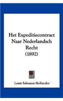 Het Expeditiecontract Naar Nederlandsch Recht (1892)