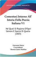 Comentarj Intorno All' Istoria Della Poesia Italiana V1