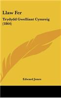 Llaw Fer: Trydydd Gwelliant Cymreig (1864)