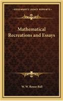 Mathematical Recreations and Essays