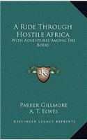 A Ride Through Hostile Africa