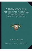 A History Of The Republican National Conventions