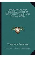 Biographical and Historical Record of the Class of 1835 in Yale College (1881)