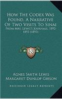 How the Codex Was Found, a Narrative of Two Visits to Sinai
