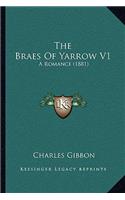 The Braes Of Yarrow V1: A Romance (1881)(English)