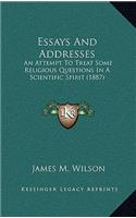 Essays And Addresses: An Attempt To Treat Some Religious Questions In A Scientific Spirit (1887)