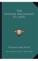 The Juvenile Miscellany V3 (1829)