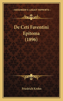 De Ceti Faventini Epitoma (1896)