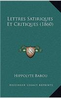 Lettres Satiriques Et Critiques (1860)