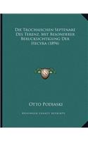 Die Trochaischen Septenare Des Terenz, Mit Besonderer Berucksichtigung Der Hecyra (1894)