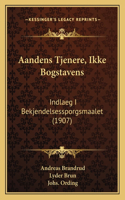 Aandens Tjenere, Ikke Bogstavens