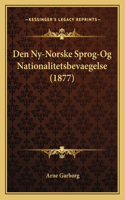 Den Ny-Norske Sprog-Og Nationalitetsbevaegelse (1877): (Multiple Languages)