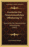 Geschichte Der Neutestamentlichen Offenbarung V2: Geschichte Der Apostolischen Verkundigung (1893)
