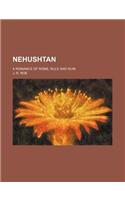 Nehushtan; A Romance of Rome, Rule and Ruin
