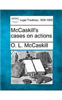 McCaskill's Cases on Actions