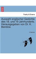 Auswahl Englischer Gedichte Des 18. Und 19 Jahrhunderts. Herausgegeben Von Dr. K. Bandow.