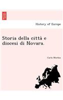 Storia Della Citta E Diocesi Di Novara.