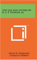 Life And Letters Of R. A. F. Penrose, Jr.