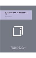 Handbook Of Toxicology, V2