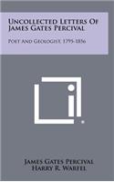 Uncollected Letters of James Gates Percival