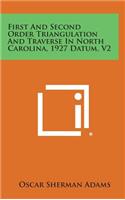 First and Second Order Triangulation and Traverse in North Carolina, 1927 Datum, V2