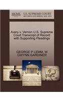 Avery V. Vernon U.S. Supreme Court Transcript of Record with Supporting Pleadings