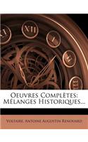 Oeuvres Completes: Melanges Historiques...