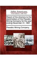 Report of the Directors to the Stockholders of the Pewabic Mining Company for the Year Ending December 31, 1867.