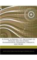 A Guide to Boeing 737, Including Its Designs Specifications, International Operators, Variants, and More