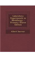 Laboratory Experiments in Metallurgy