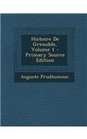 Histoire de Grenoble, Volume 1