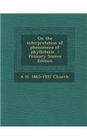 On the Interpretation of Phenomena of Phyllotaxis - Primary Source Edition