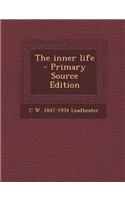 The Inner Life - Primary Source Edition