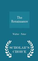 The Renaissance - Scholar's Choice Edition