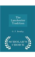 The Lanchester Tradition - Scholar's Choice Edition: (English)