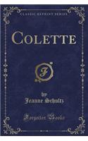Colette (Classic Reprint)