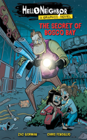 Secret of Bosco Bay: An Afk Book (Hello Neighbor: Graphic Novel #1)