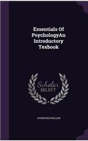 Essentials Of PsychologyAn Introductory Texbook
