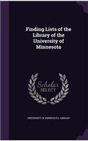Finding Lists of the Library of the University of Minnesota
