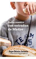 Padre nuestro con entrañas de Madre