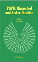 Pgpr: Biocontrol and Biofertilization