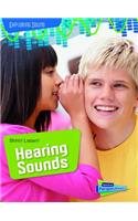 Shhh! Listen!: Hearing Sounds
