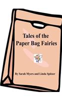 Tales of the Paper Bag Fairies