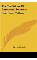 Traditions Of European Literature: From Homer To Dante