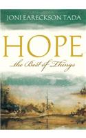 Hope...the Best of Things