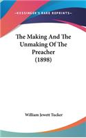 Making And The Unmaking Of The Preacher (1898)