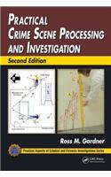 Practical Crime Scene Processing and Investigation