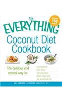 Everything Coconut Diet Cookbook