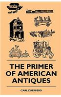 Primer Of American Antiques