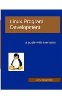 Linux Program Development: a guide with exercises